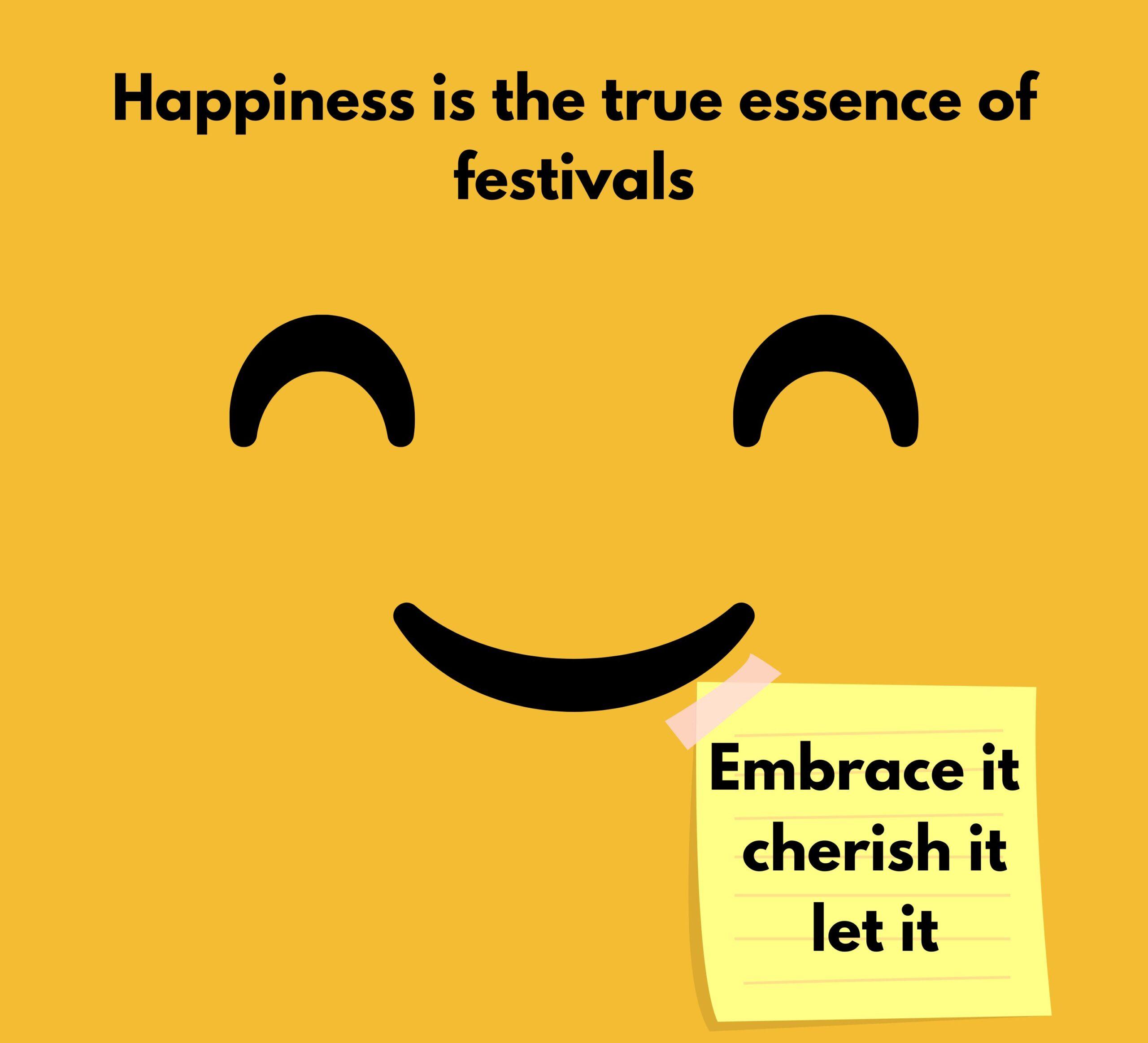 Magic of festivals with Happiness