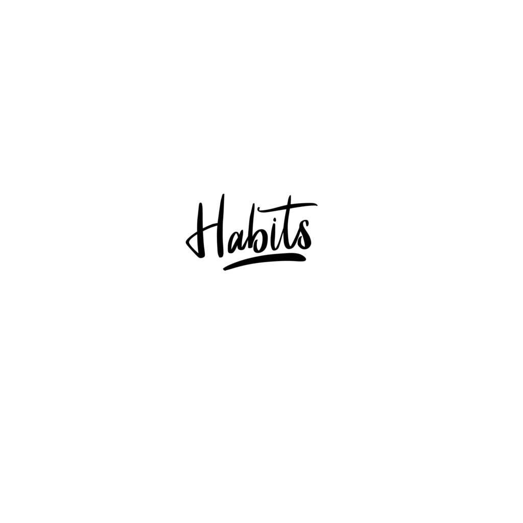 habits